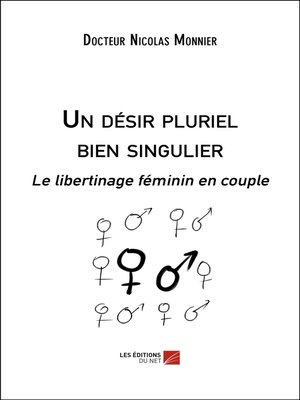 cover image of Un désir pluriel bien singulier